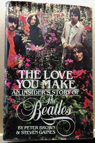 " The Love You Make,  An Insider Story Of The Beatles " 1983 1st Edition (9129)