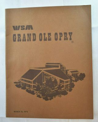 Vintage Wsm Grand Ole Opry March 16,  1974 Grand Opening Program