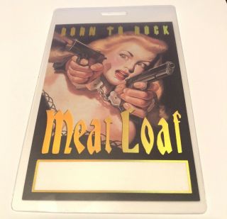 Meat Loaf Authentic Concert Pre - Laminated Backstage Pass Born To Rock Tour W@w