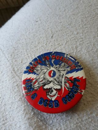 Vintage Button Pin The Grateful Dead - There Is Nothing Like A Dead Concert