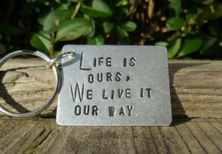Life Is Ours We Live It Our Way Metallica Keyring Gifts For Him Rock Band Lyrics