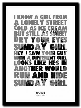Blondie - Sunday Girl - Song Lyric Poster Typography Art Print - 4 Sizes