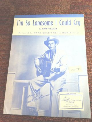 Hank Williams I’m So Lonesome I Could Cry Sheet Music Acuff Rose 1949 Nm