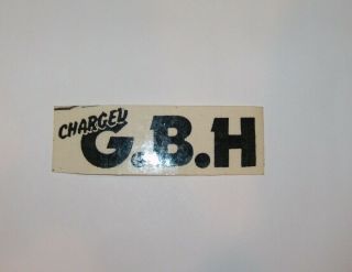 Charged G.  B.  H.  Mid 1980 