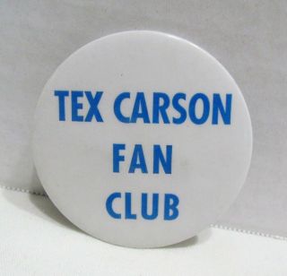 Tex Carson Fan Club Vintage Pinback Button Badge Country Western Singer Musician