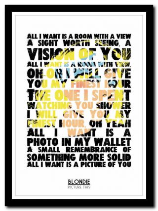 Blondie - Picture This - Song Lyric Poster Typography Art Print - 4 Sizes