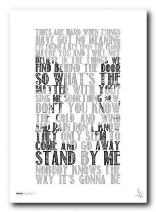 OASIS ❤ Stand By Me ❤ song lyric poster art Limited Edition Print - 5 sizes 40 4