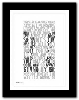 OASIS ❤ Stand By Me ❤ song lyric poster art Limited Edition Print - 5 sizes 40 5