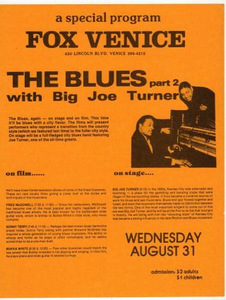 " Fox Venice " Program Flyer: " The Blues Part 2 With Big Joe Turner " [ca]