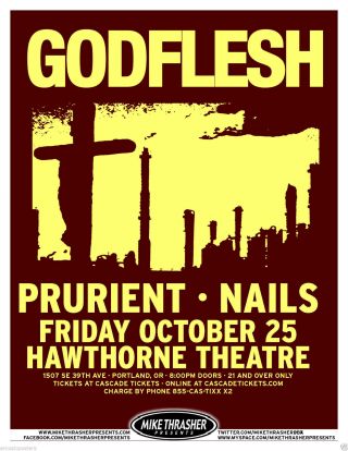 Godflesh / Prurient / Nails 2013 Portland Concert Tour Poster - Industrial Metal