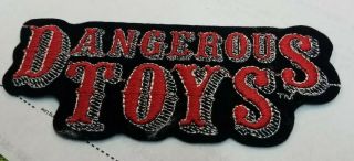 Dangerous Toys Patch Early 1992 Vintage Oop Rare Collectable