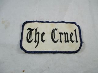 Vintage " The Cruel " Canvas Cloth Rock Punk 90s Sew On Patch 4 - 1/2 " X 2 - 1/2 "