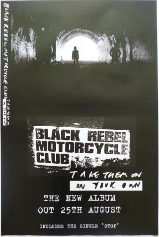 Black Rebel Motorcycle Club Take Them On Rare Official Uk Record Company Poster