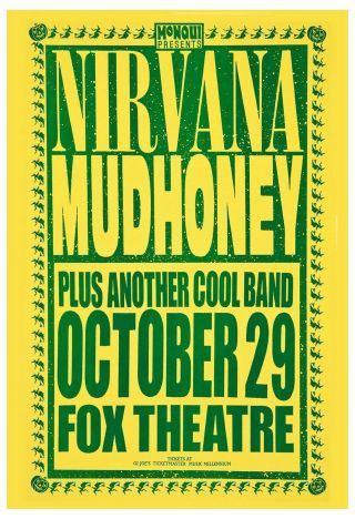 Grunge: Kurt Cobain & Nirvana with Mudhoney at Fox Theatre Concert Poster 1991 2