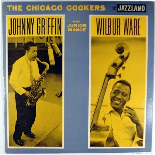Johnny Griffin - Wilbur Ware - The Chicago Cookers - Dg Jazzland Lp - John Jenkins