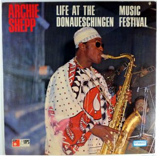 Archie Shepp - Life At The Donaueschingen Music Festival - Roswell Rudd - Mps Lp