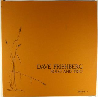 Dave Frishberg Solo And Trio - 1970 Era Seeds Lp - Monty Budwig Donald Bailey