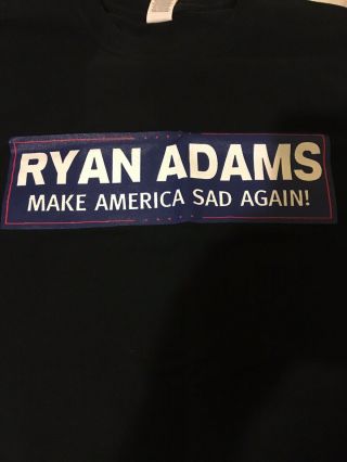 Ryan Adams Make America Sad Again Shirt Size L