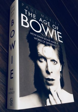 The Age Of Bowie By Paul Morley 2016,  Hardcover Book David Bowie