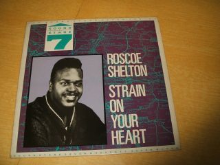 Uk Lp/roscoe Shelton Strain On Your Heart 1987