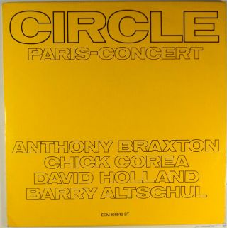 Circle Paris Concert - Corea Braxton Holland Altschul - German Stereo 2 Lp,  M/nm