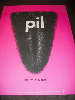 Pil That What Is Not In - Store Promo Poster 18 X 24