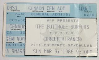 The Butthole Surfers Ticket Stub March 9,  1986 Circle A Ranch Dallas Tx