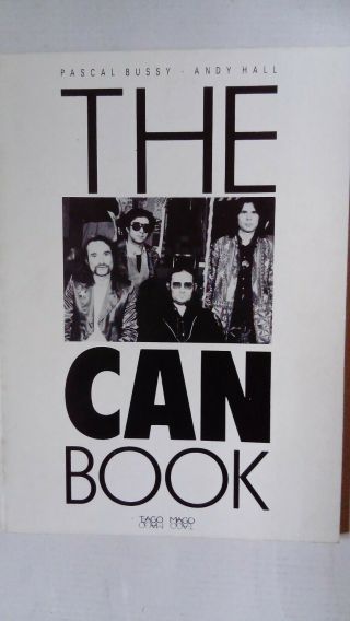The Can Book Tago Mago By Pascal Bussy And Andy Hall