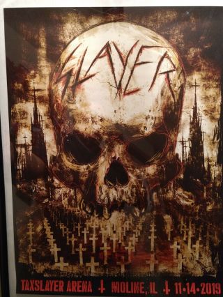 Slayer Poster Taxslayer Center Moline,  Il.  11 - 14 - 19