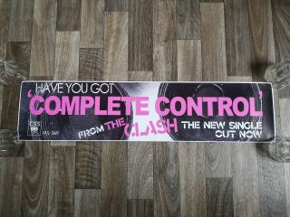 The Clash - You Have Got Complete Control - 1980s Re - Print Banner Poster