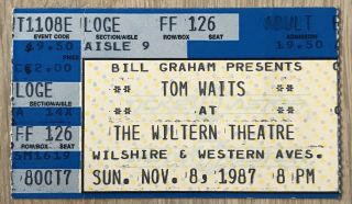 Tom Waits Concert Ticket November 8th,  1987 Frank’s Wild Years Wiltern Theater