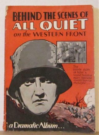 1930 Behind The Scenes Of All Quiet On The Western Front Souvenir Book Lou Ayres