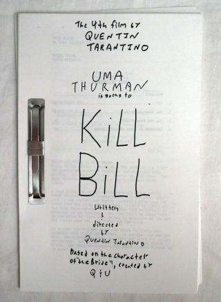 Kill Bill Movie Script Written & Directed Quentin Tarantino Uma Thurman 2003