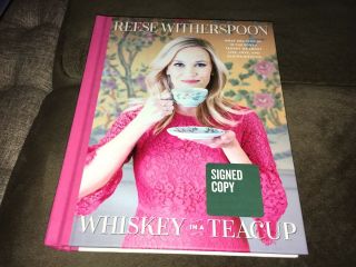 Reese Witherspoon Whiskey In A Tea Cup Signed Hc Book W/our