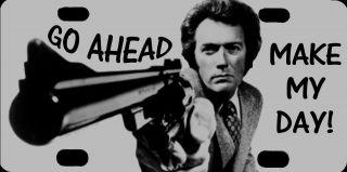 Clint Eastwood Dirty Harry Go Ahead Make My Day Photo License Plate 12 " X6 "