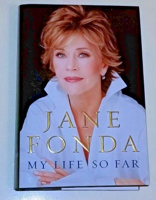 Jane Fonda Signed Book My Life So Far 1st Edition Hardcover With Dj Jsa