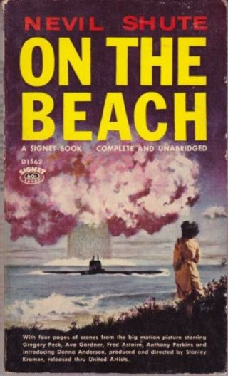 Nevil Shute: On The Beach.  Signet [canadian] D1562 1960,  3rd Printing.  819062