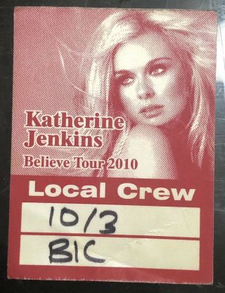 Rare Official Katherine Jenkins Backstage Pass / Local Crew 2010 Believe Tour