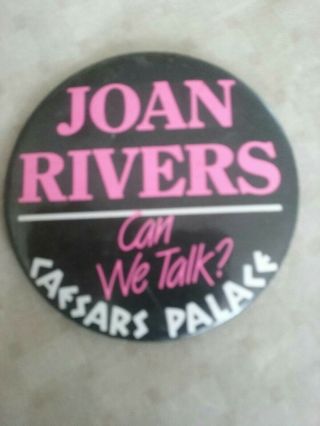 Joan Rivers Can We Talk Comedy Show Caesars Palace Vegas Rare Pin Back Button 3 "