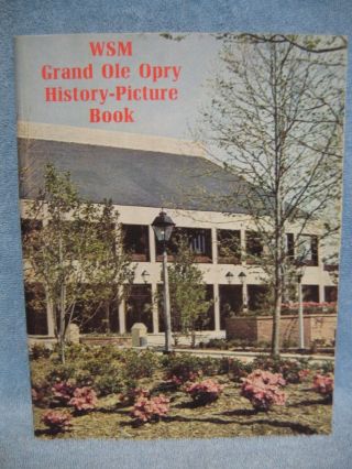 Vintage Wsm Grand Ole Opry History Picture Book Souvenir 1974