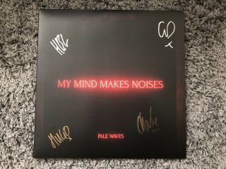 Pale Waves Lp Vinyl - My Mind Makes Noises - Signed By Band