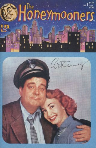 Art Carney - " The Honeymooners " Comic Book (no.  1) - Signed By Carney