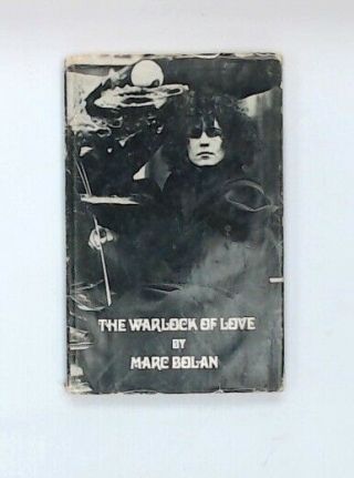 The Warlock Of Love By Marc Bolan 1969 Hardback Book Lupus Music - S48