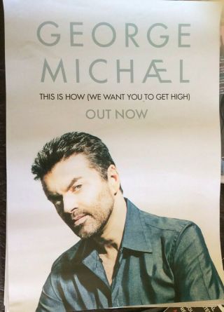 George Michael This Is How We Want You To Get High Poster Ultra Rare Poster