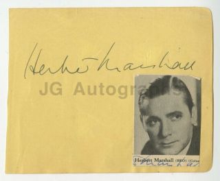 Herbert Marshall - English Actor,  Hollywood Leading Man - Signed Card