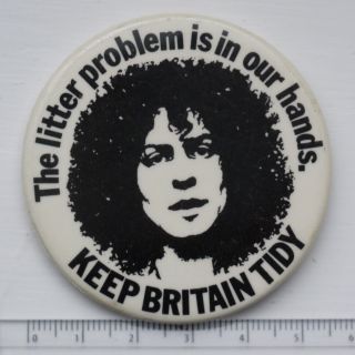 Vtg Og Rare T Rex Marc Bolan Keep Britain Tidy 55mm Pin Badge 1970s