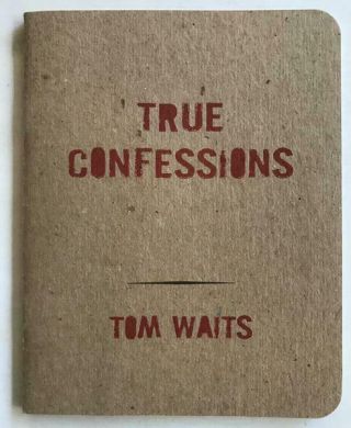 Tom Waits True Confessions Chapbook Third Edition