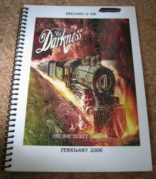 The Darkness: 2006 Tour Itinerary,  Ireland/uk One Way Ticket Tour