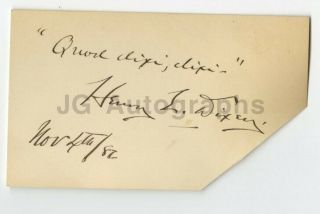 Henry E.  Dixey - American Actor And Theatre Producer - Authentic Autograph