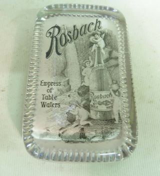 Antique Glass Advertising Paperweight,  Rosbach " Empress Of Table Waters "